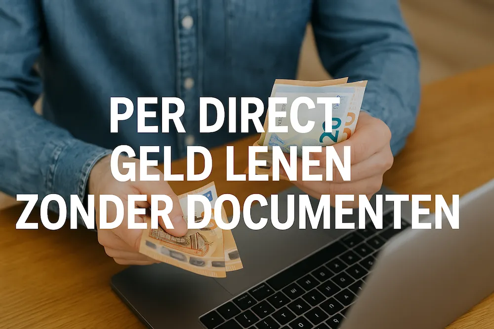 Per Direct Geld Lenen Zonder Documenten