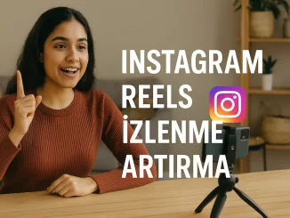 Instagram Reels İzlenme Arttırma 2025