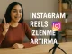 Instagram Reels İzlenme Arttırma 2025
