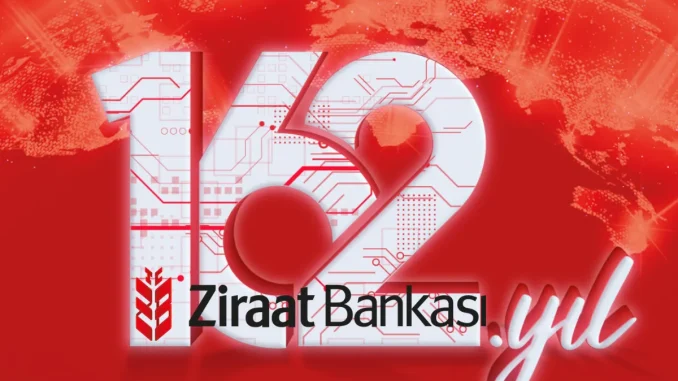 Ziraat Bankası 162 Yaşında!