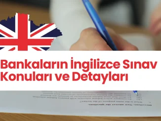 Bankaların İngilizce Sınav Konuları ve Detayları (Uzman ve Müfettiş Adayları İçin)