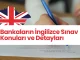 Bankaların İngilizce Sınav Konuları ve Detayları (Uzman ve Müfettiş Adayları İçin)