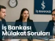 Is-Bankasi-Mulakat-Sorulari