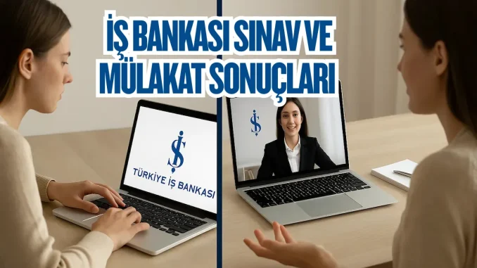 Is-Bankasi-Sinav-ve-Mulakat-Sonuclari- Is-Bankasi-Sinav-ve-Mulakat-Sonuclari-