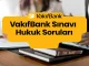 VakıfBank Sınavı Hukuk Soruları
