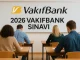 Vakıfbank Sınavı Ne Zaman 2026