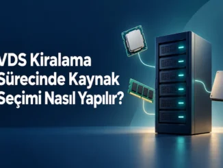 VDS Kiralama Sürecinde Kaynak Seçimi Nasıl Yapılır?